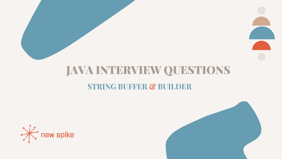 Java Interview Questions (Series) -  StringBuffer vs StringBuilder